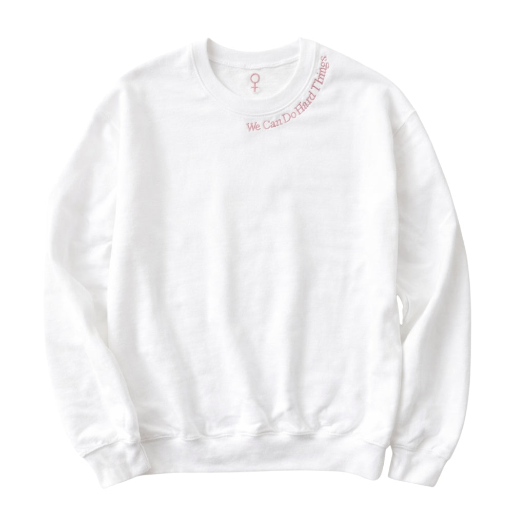 We can do hard things sweatshirt